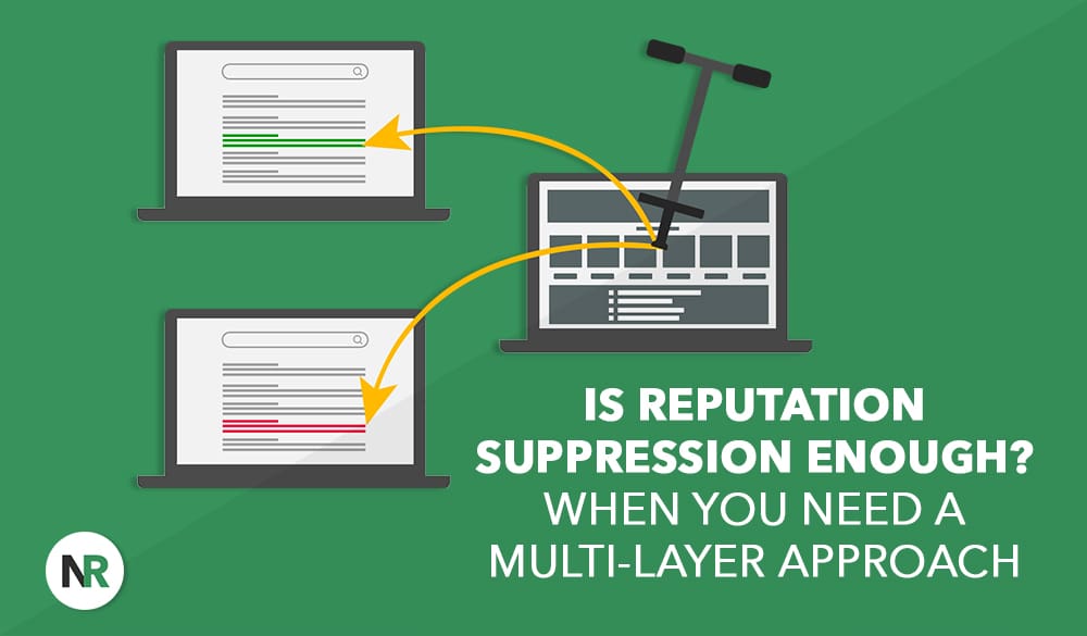 Three laptops with arrows showing information transfer; a judge’s gavel above the center laptop. Text reads: "Is Reputation Suppression enough? When you need a multi-layer approach.
